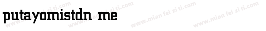 putayomistdn medium字体转换